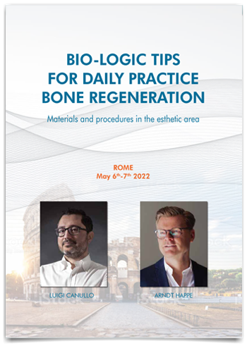 BIO-LOGIC TIPS FOR DAILY PRACTICE BONE REGENERATION